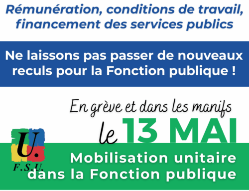 13 mai 2025: Mobilisation unitaire dans la Fonction Publique 14h30 Porte de Paris à Lille